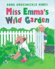 Miss Emma's Wild Garden