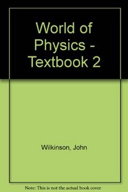 World of Physics - Textbook 2