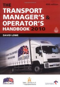 The Transport Manager's and Operator's Handbook 2010