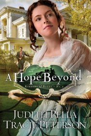 A Hope Beyond (Ribbons of Steel, Bk 2)