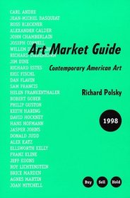 Art Market Guide 1998: Contemporary American Art