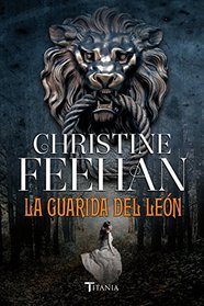 La guarida del len / Lair Of The Lion (Spanish Edition)