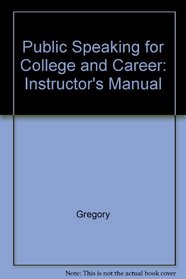 Public Speaking for College and Career: Instructor's Manual