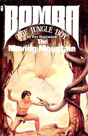 The Moving Mountain (Bomba the Jungle Boy, Bk 2)