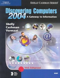 Discovering Computers 2004: A Gateway to Information, Brief