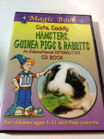 Magic Book - Cute Cuddly Hamsters, Guinea Pigs & Rabbits: An Educational Interactive Book (Magic Books)