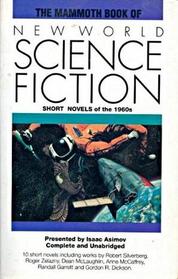 The Mammoth Book of New World Science Fiction: Short Novels of the 1960's
