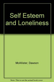Self Esteem and Loneliness