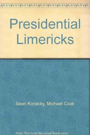Presidential Limericks