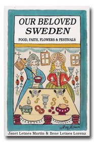 Our Beloved Sweden: Food, Flowers, Festivals & Faith