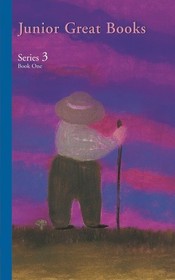 Junior Great Books (Series 3, Book One)