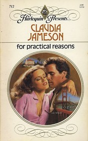 For Practical Reasons (Harlequin Presents, No 712)