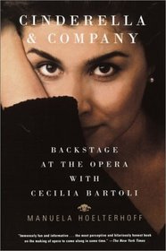 Cinderella and Company : Backstage at the Opera with Cecilia Bartoli