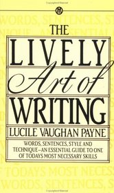 The Lively Art of Writing