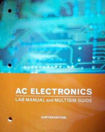 AC Electronics Lab Manual and Multisim Guide