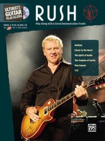 Ultimate Guitar Play-Along Rush: Authentic Guitar TAB (Book & CD) (Ultimate Play-Along)