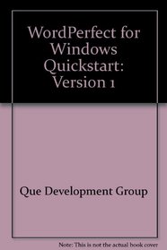 WordPerfect for Windows Quickstart: Version 1