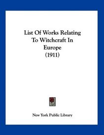 List Of Works Relating To Witchcraft In Europe (1911)