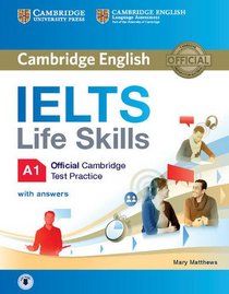 IELTS Life Skills Official Cambridge Test Practice A1 Student's Book with Answers and Audio