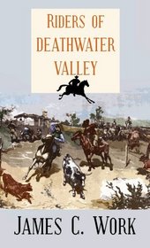 Riders of Deathwater Valley (Center Point Western Complete (Large Print))