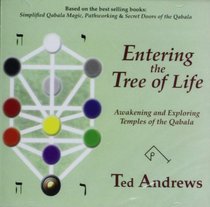 Entering the Tree of Life: Awakening and Exloring Temples of the Qabala