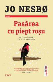 Pasarea cu piept rosu (The Redbreast) (Harry Hole, Bk 3) (Romanian Edition)
