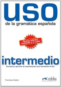 Uso gramatica intermedio Ed. 2010 - Libro (Spanish Edition)