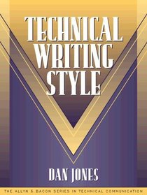 Technical Writing Style (Part of the Allyn  Bacon Series in Technical Communication)