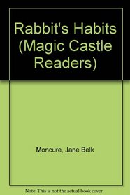 Rabbit's Habits (Magic Castle Readers)