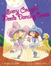 Every Cowgirl Needs Dancing Boots (Every Cowgirl, Bk 2)