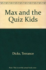 Max and the Quiz Kids