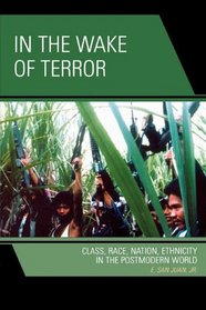 In the Wake of Terror: Class, Race, Nation, Ethnicity in the Postmodern World