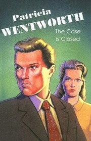 The Case Is Closed (Miss Silver, Bk 2)