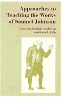 Approaches to Teaching the Works of Samuel Johnson (Approaches to Teaching World Literature)