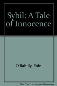 Sybil: A Tale of Innocence