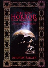 The Best Horror Short Stories 1800-1849: A Classic Horror Anthology