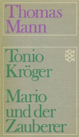 Tonio Krger / Mario und der Zauberer - Ein tragisches Reiseerlebnis