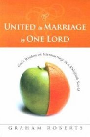 United in Marriage by One Lord