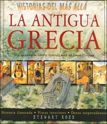 La Antigua Grecia (Spanish Edition)
