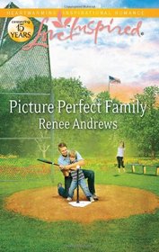 Picture Perfect Family (Love Inspired)