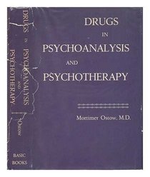 Drugs in Psychoanalysis and Psychotherapy