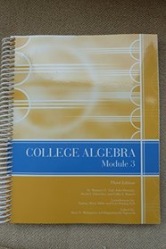College Algebra Module 3 (Excerpts taken from College Algebra, 10th edition)