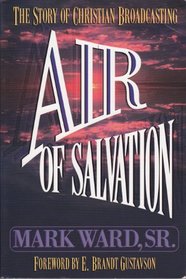 Air of Salvation: The Story of Christian Broadcasting