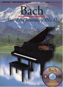Bach: Two-Part Invention (No. 1) (The Concert Performer Series)