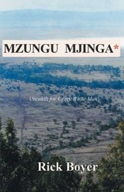 Mzungu Mjinga : Swahili for 
