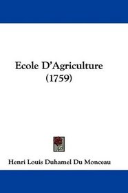Ecole D'Agriculture (1759) (French Edition)