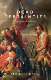 Dead Certainties: Unwarranted Speculations