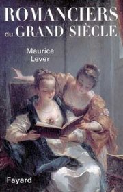 Romanciers du Grand Siecle (French Edition)