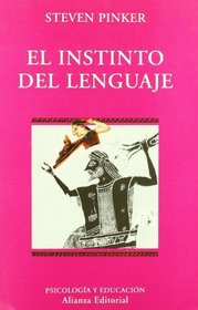 El instinto del lenguaje / The Language Instinct: Como crea el lenguaje la mente/ How the Mind Creates Language (Spanish Edition)
