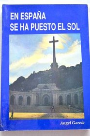 En Espana se ha puesto el sol (Spanish Edition)